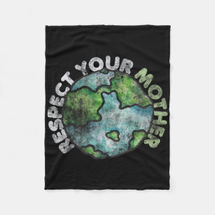 Earth Day Tees 4 Us Respect Your Mother Vintage Ea Fleece Blanket