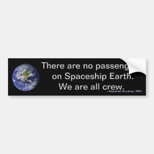 Earth Day: We are all crew on Spaceship Earth Bumper Sticker