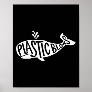 Earth Day Whale - Plastic Blows Poster