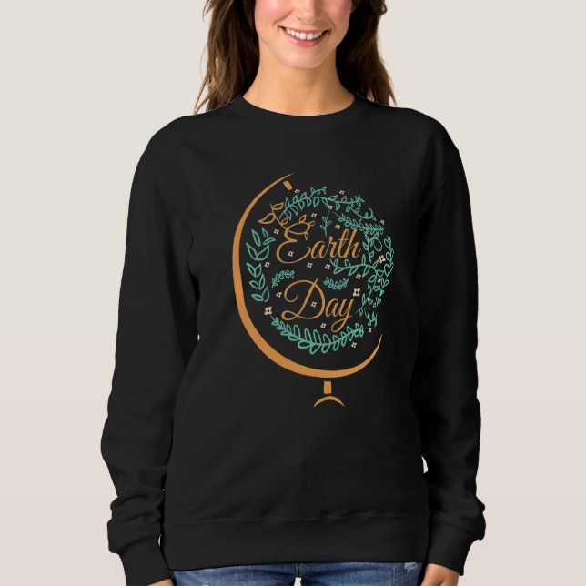 Earth Day World Ornamental Globe Pro Environment N Sweatshirt (Front)