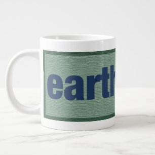 earth first. large coffee mug