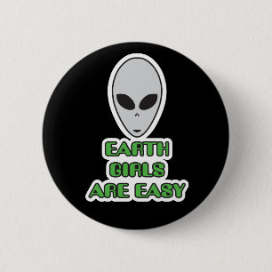 Earth girls are easy, ALIEN GREY UFO BADGE