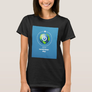 Earth Hour Earth Day Ecology Protection of the T-Shirt
