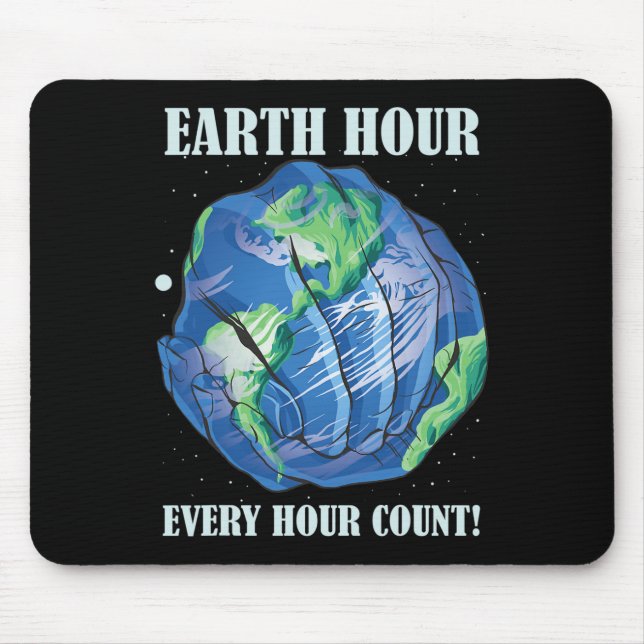 Earth Hour Every Hour Cont Save Our Planet  Mouse Pad (Front)