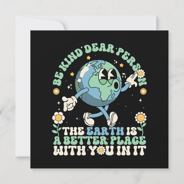  Earth Is A Better Place With You In It (Front)