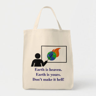 Earth Is Heaven - Climate Change Quote Tote Bag