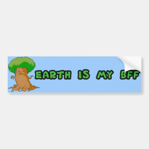 Earth is my BFF Bumper Sticker