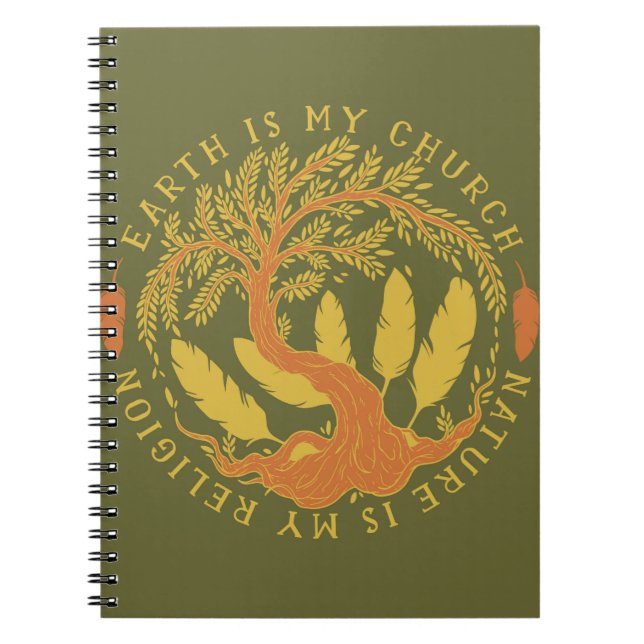 Earth is My Church, Nature is my Religion Notebook (Front)