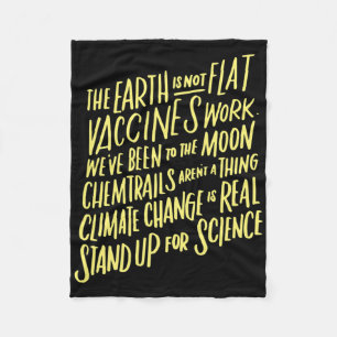 Earth Is Not Flat Stand Up For Science Teacher Tee Fleece Blanket