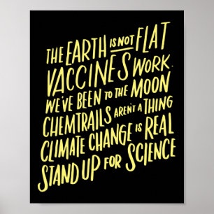 Earth Is Not Flat Stand Up For Science Teacher Tee Poster