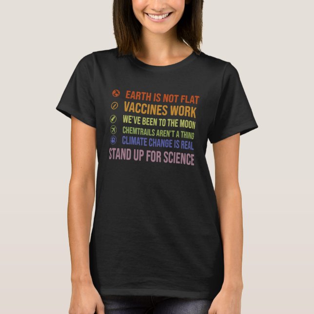 Earth Is Not Flat Vaccines Work Climate Change T-Shirt (Front)