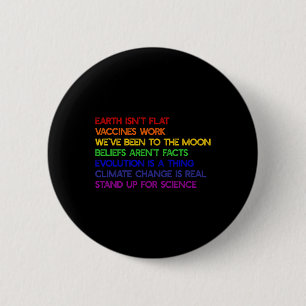Earth Isn't Flat Stand Up For Science Real Earth D 6 Cm Round Badge