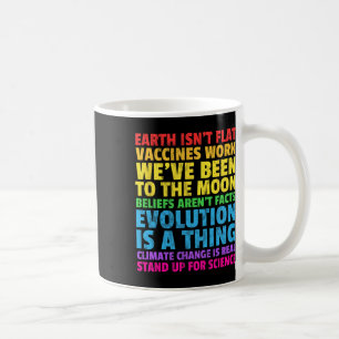 Earth Isn't Flat Stand Up For Science Real Earth D Coffee Mug