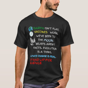 Earth Isn't Flat Stand Up For Science Real Earth D T-Shirt