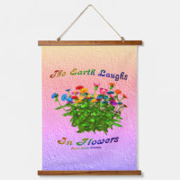 Earth Laughs In Flowers Inspirational 