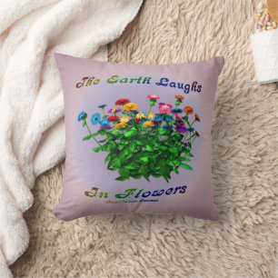 Earth Laughs In Flowers Inspirational Quote  Cushion