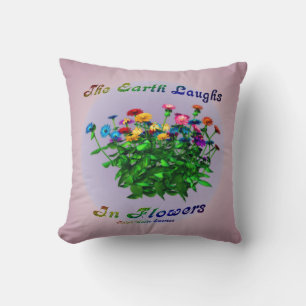 Earth Laughs In Flowers Inspirational Quote  Cushion