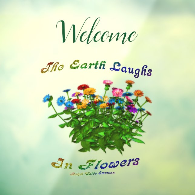Earth Laughs In Flowers Inspirational Welcome (Sheet 3)
