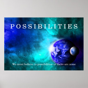 Earth Moon Space Possibilities Believe Quote Poster