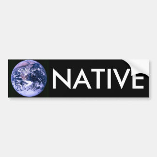 Earth Native Bumper Sticker