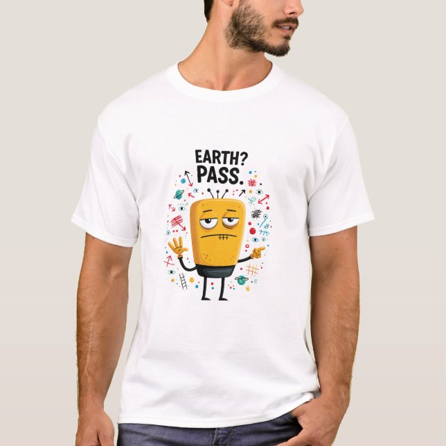 Earth Pass Funny Alien Character Gift T-Shirt (Front)