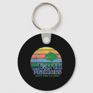 Earth Problems - Earth Day - Save The Planet Key Ring