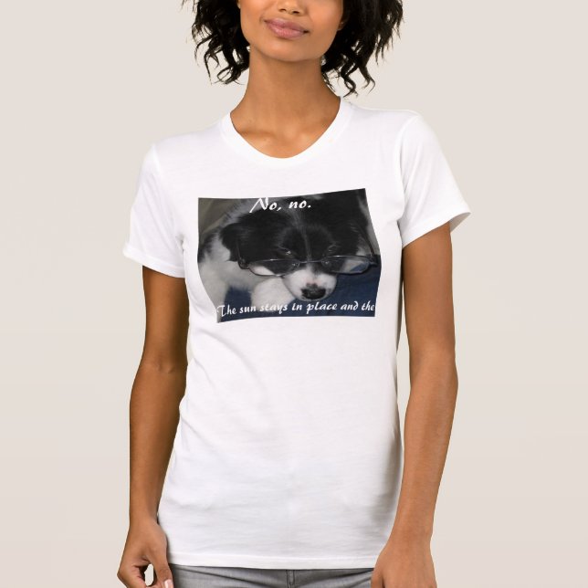 "Earth Revolves Around ME" Shirts (Front)