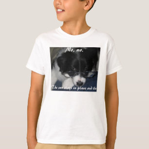 "Earth Revolves Around ME" Shirts