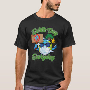 Earth With Mask - Earth Day Everyday T-Shirt