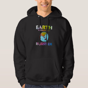 Earth Without Art Artist Art Painter Quote Hoodie