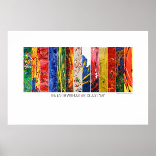 Earth Without Art is Just "EH" Poster