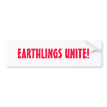 EARTHLINGS UNITE!