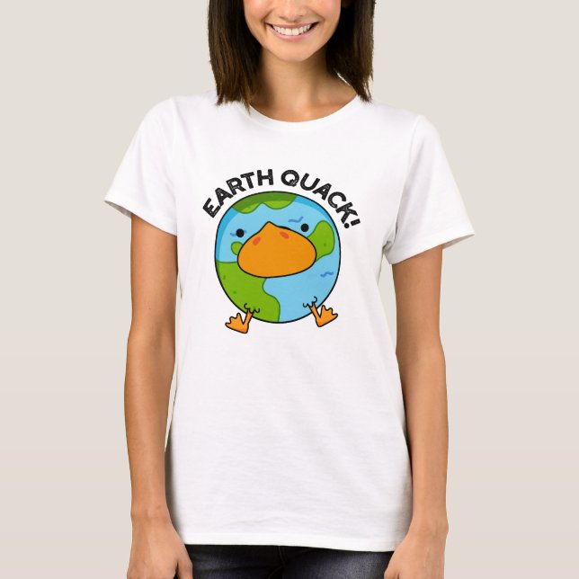 Earthquack Funny Earthquake Pun  T-Shirt (Front)