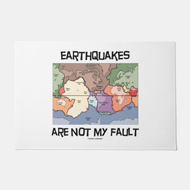 Earthquakes Are Not My Fault Plate Tectonics Map Doormat (Front)