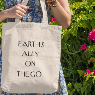 Earth's Ally on the Go Sustainable Eco Living  Tote Bag