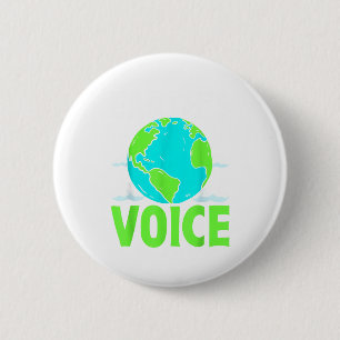Earths Voice Save The Planet Design 6 Cm Round Badge