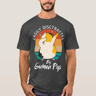 Easily Disctracted By Cute Guinea Pigs Premium 118 T-Shirt