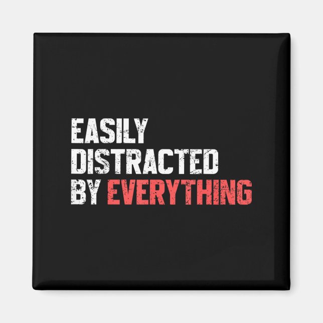 Easily Distracted1 Magnet (Front)