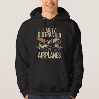 Easily Distracted by Aeroplanes Funny Aviation Hoodie