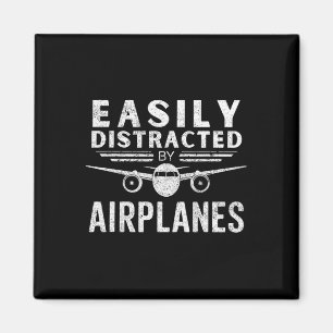 Easily Distracted By Aeroplanes In Funny Aviation Magnet