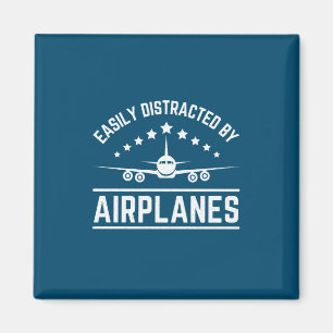easily distracted by aeroplanes magnet
