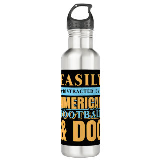 Easily Distracted By American Football & DOG 710 Ml Water Bottle