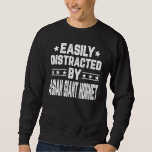 Easily Distracted By Asian Giant Hornet Insects Sweatshirt