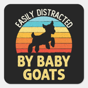 Easily Distracted by Baby Goats Goat Farmer Square Sticker
