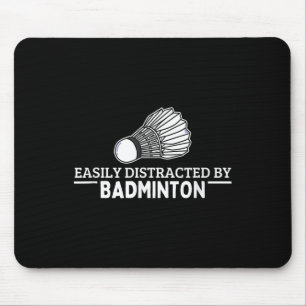 Easily Distracted By Badminton Shuttle Funny Badmi Mouse Pad