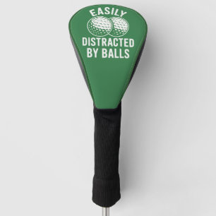 Easily Distracted by Balls Funny Golf Ball Golfer Head Cover