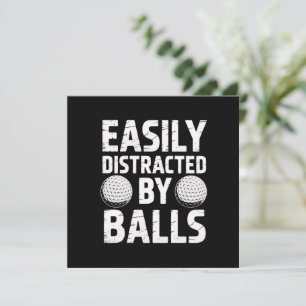 Easily Distracted by Balls Funny Golf Lover  Invitation