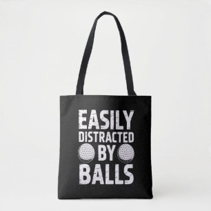 Easily Distracted by Balls Funny Golf Lover Tote Bag