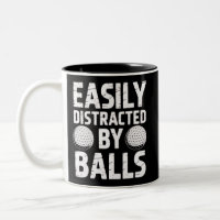 Easily Distracted by Balls Funny Golf Lover