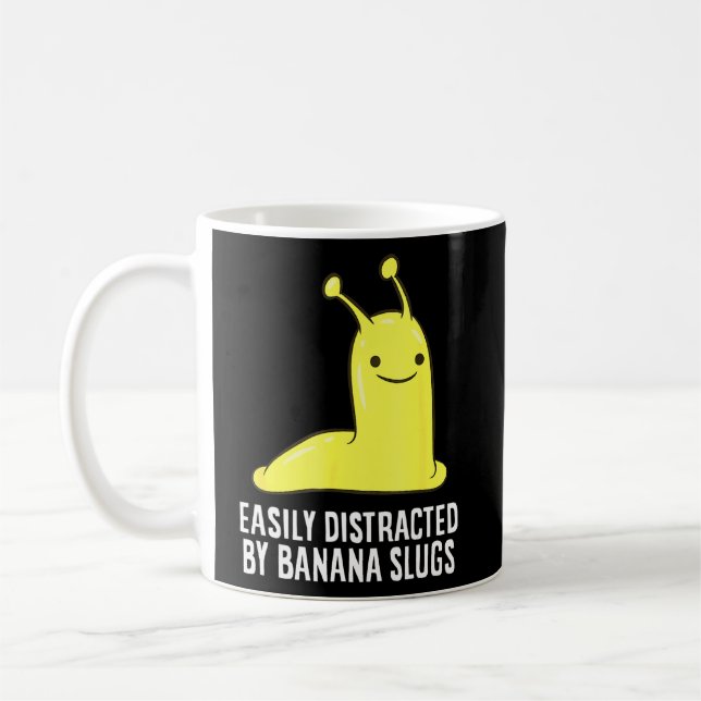 Easily Distracted By Banana Slugs Shirt Coffee Mug (Left)
